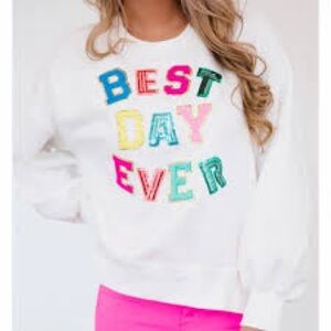 Judith March Best Day Ever Sweatshirt